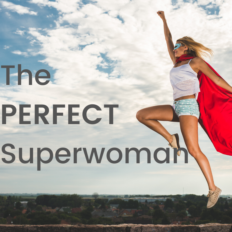 The Perfect Superwoman (2)